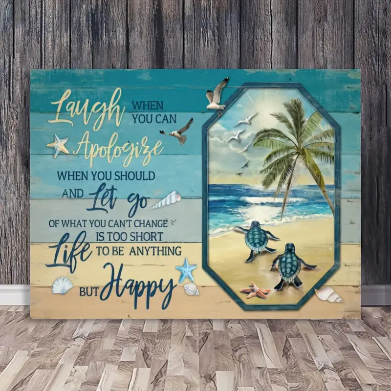 Sea Turtle Canvas Poster Beach Painting Life Is Too Short Not Worth Doing Anything Except Being Happy