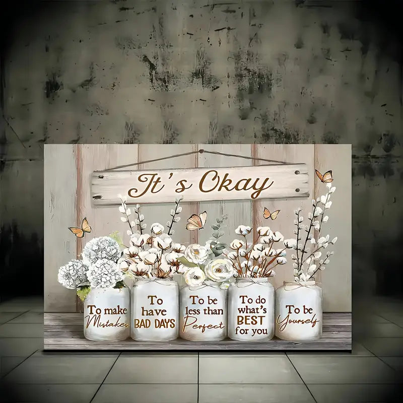 "It'S OK" Quote, Flowers And Butterfly Design